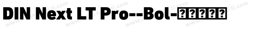 DIN Next LT Pro--Bol字体转换